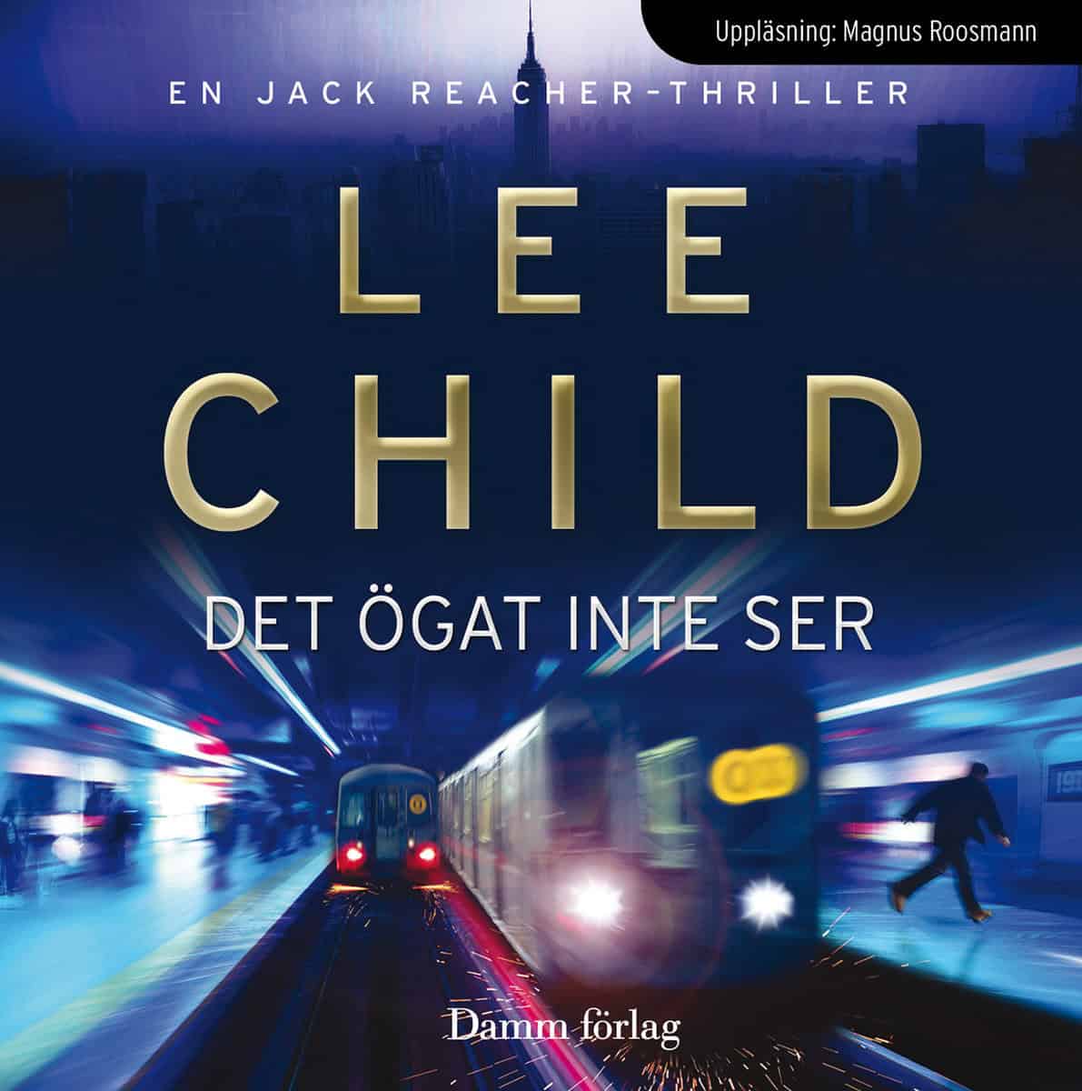 Lee Child : Det ögat inte ser