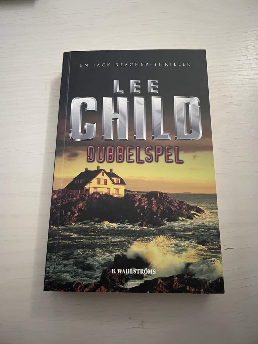 Lee Child : Dubbelspel [en Jack Reacher-thriller]
