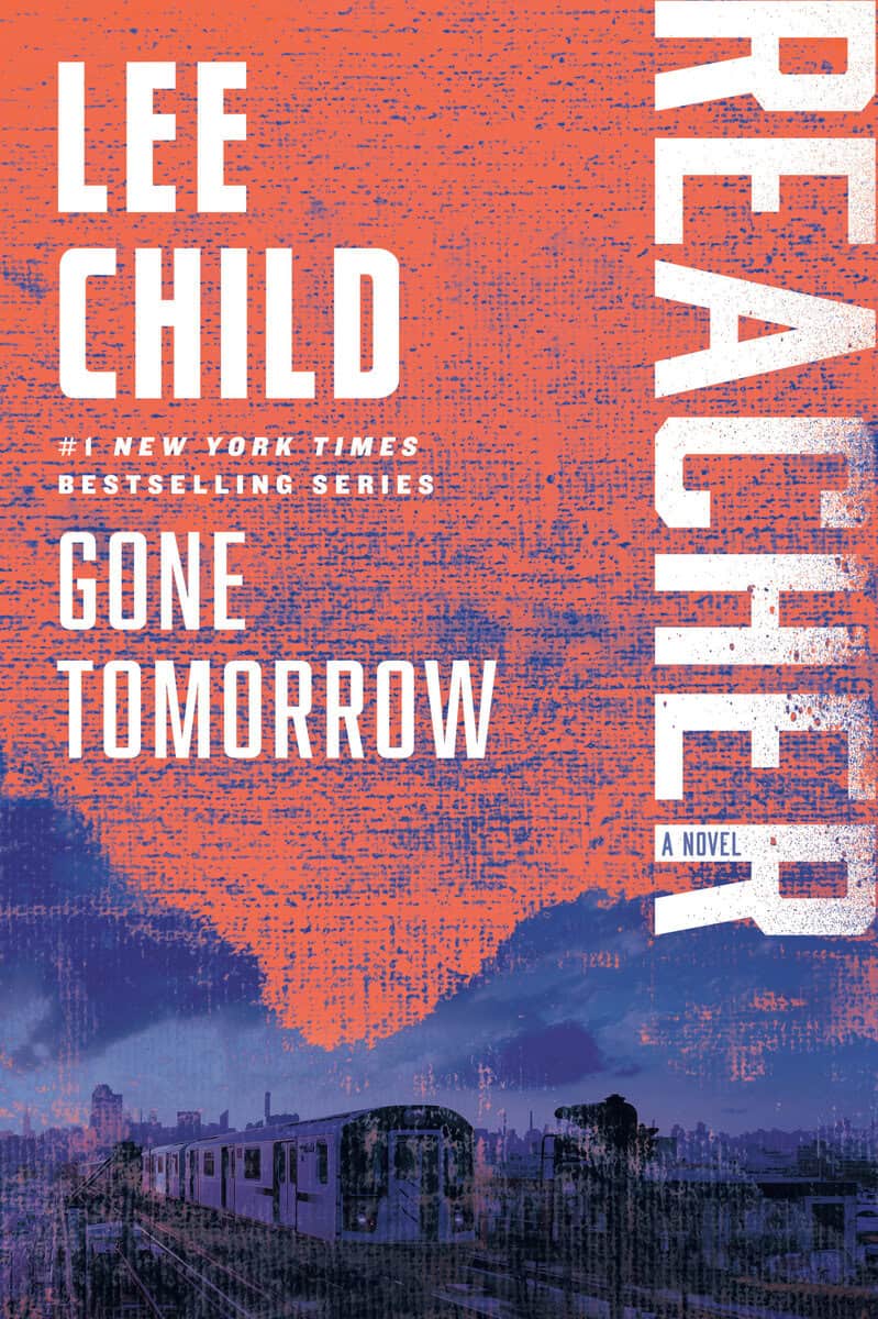Lee Child : Gone Tomorrow
