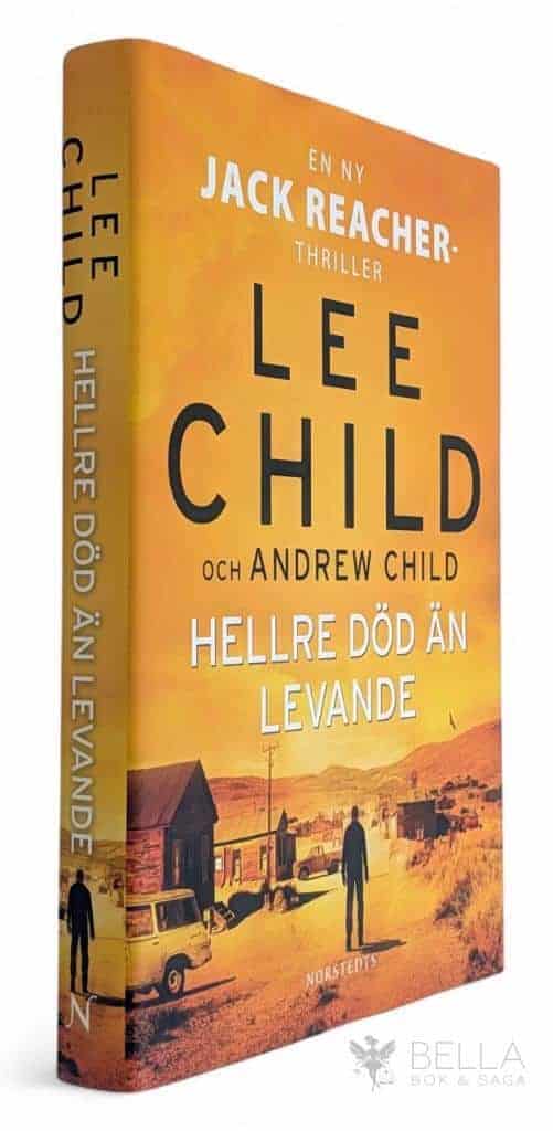 Lee Child : Hellre död än levande - En Jack Reacher-thriller