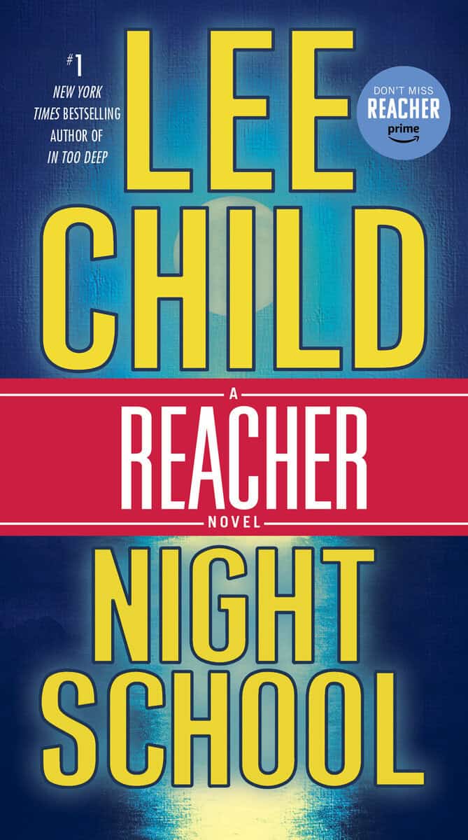 Lee Child : Night School: A Reacher Novel