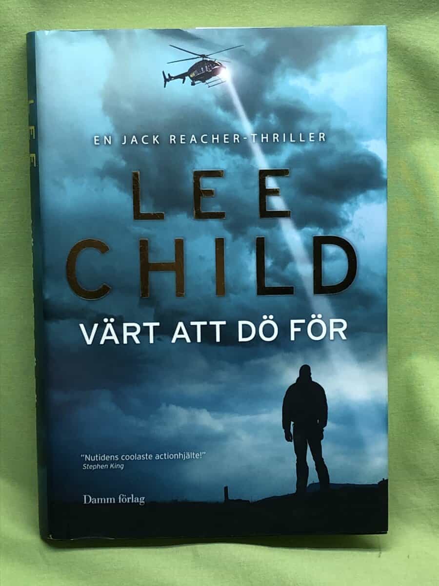 Lee Child : Värt att dö för [en Jack Reacher-thriller]