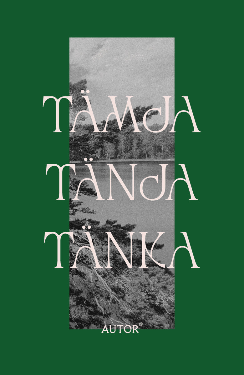 Lee, Mara ; Naraghi, Mariam ; Mårs, Daniel ; Neimanis, Astrida ; Froster, Anna ; Shalabi, Donia ; Modin, Mikael ; Cleverby, Victoria ; Kazlauskaitė, Giedrė ; Parker Hibbett, Gustav : Tämja Tänja Tänka