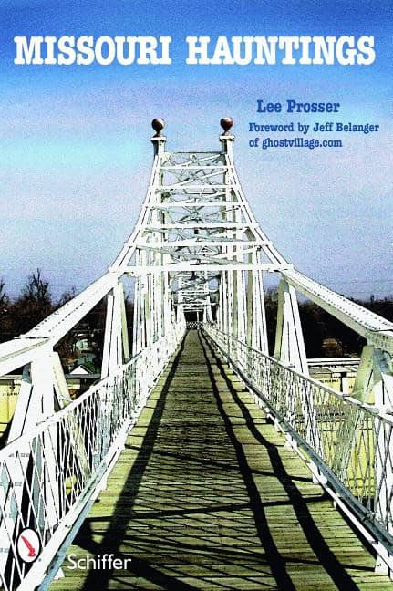 Lee Prosser : Missouri hauntings