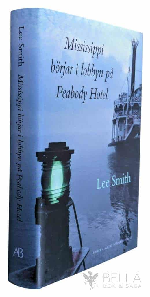 Lee Smith : Mississippi börjar i lobbyn på Peabody Hotel