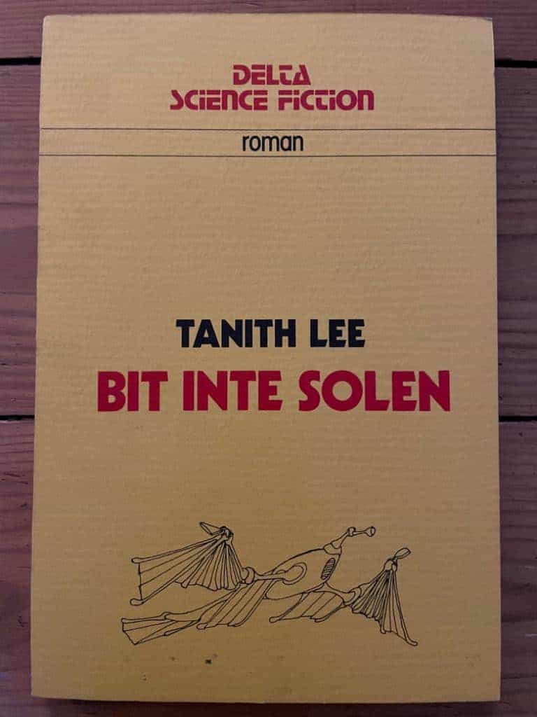 Lee, Tanith ; Gällmo, Gunnar : Bit inte solen