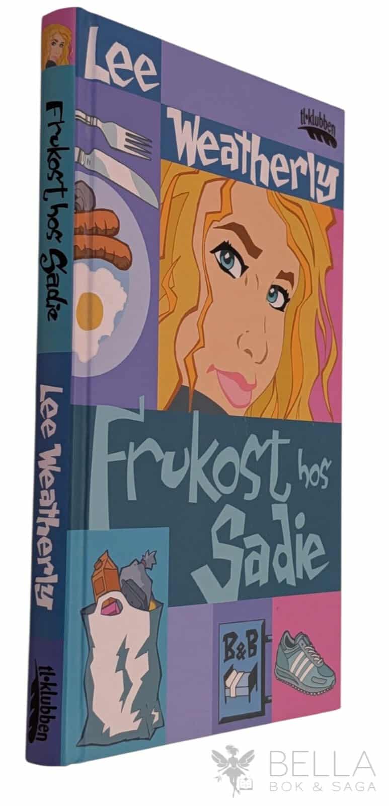 Lee Weatherly : Frukost hos Sadie