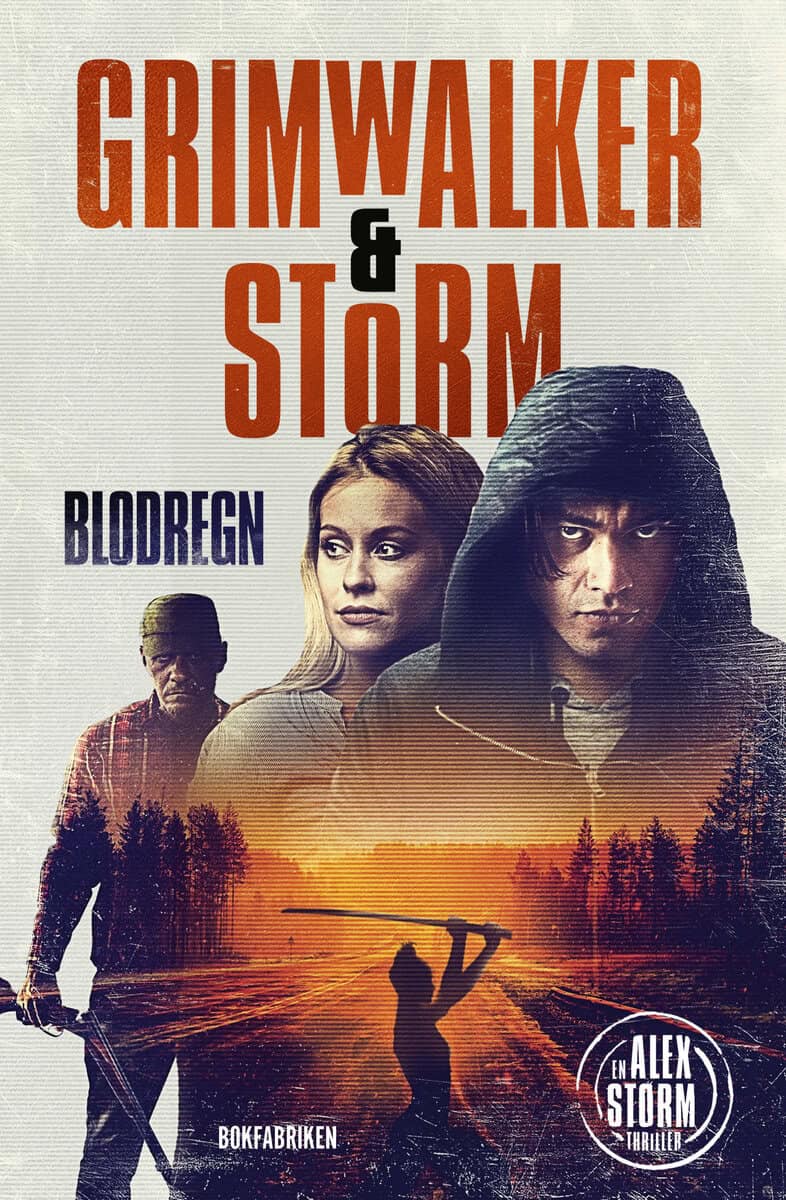 Grimwalker, Leffe; Storm, Alex : Blodregn