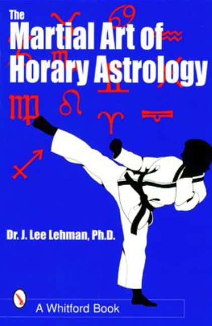 Lehman J Lee : Martial Art Of Horary Astrology