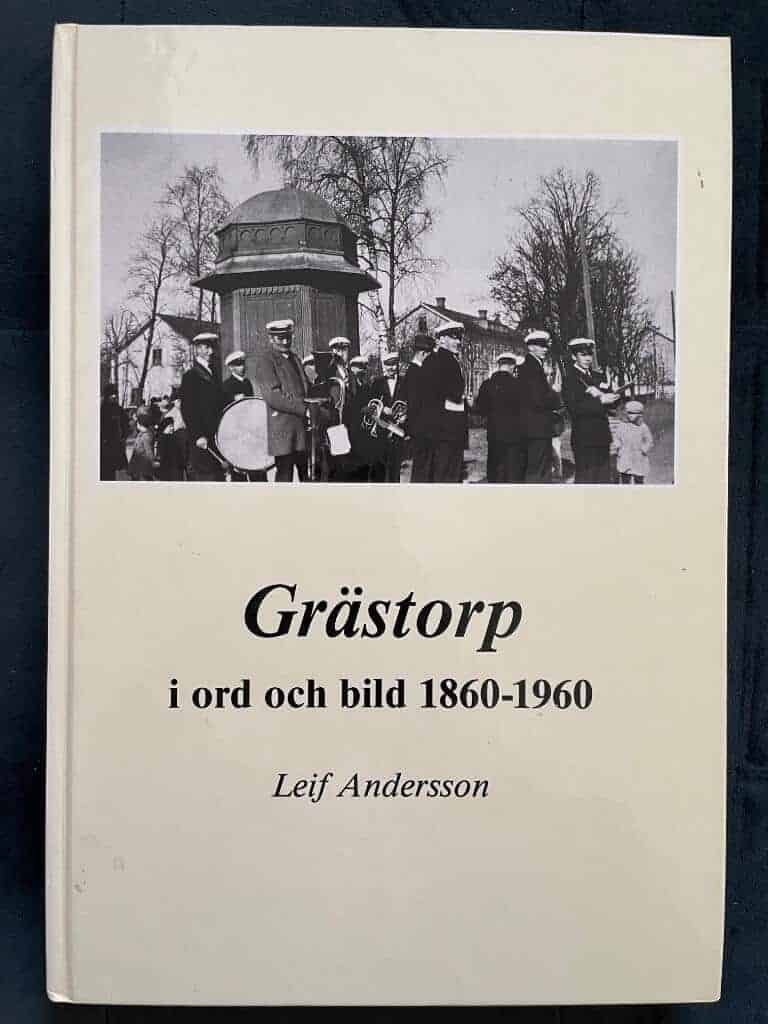 Leif Andersson : Grästorp i ord och bild 1860-1960