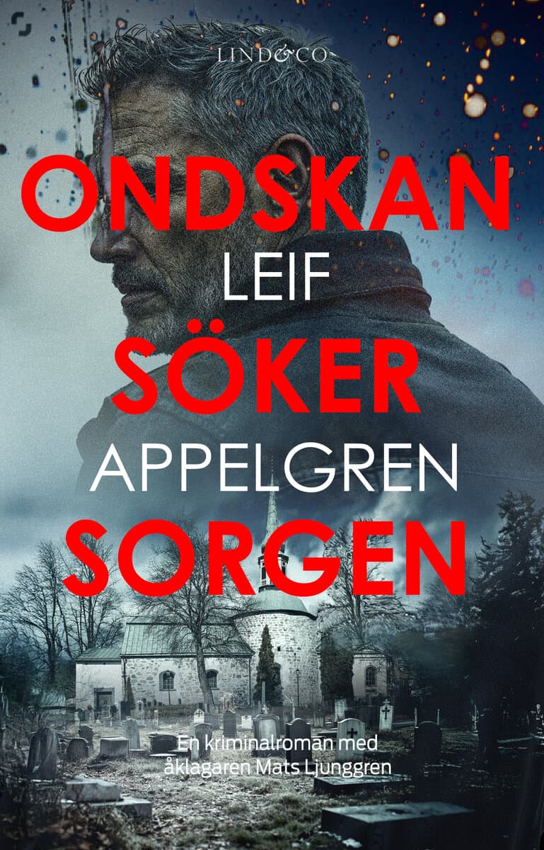 Leif Appelgren : Ondskan söker sorgen