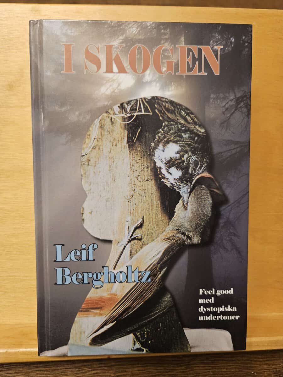 Leif Bergholtz : I skogen