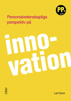 Leif Denti : Personalvetenskapliga perspektiv på innovation