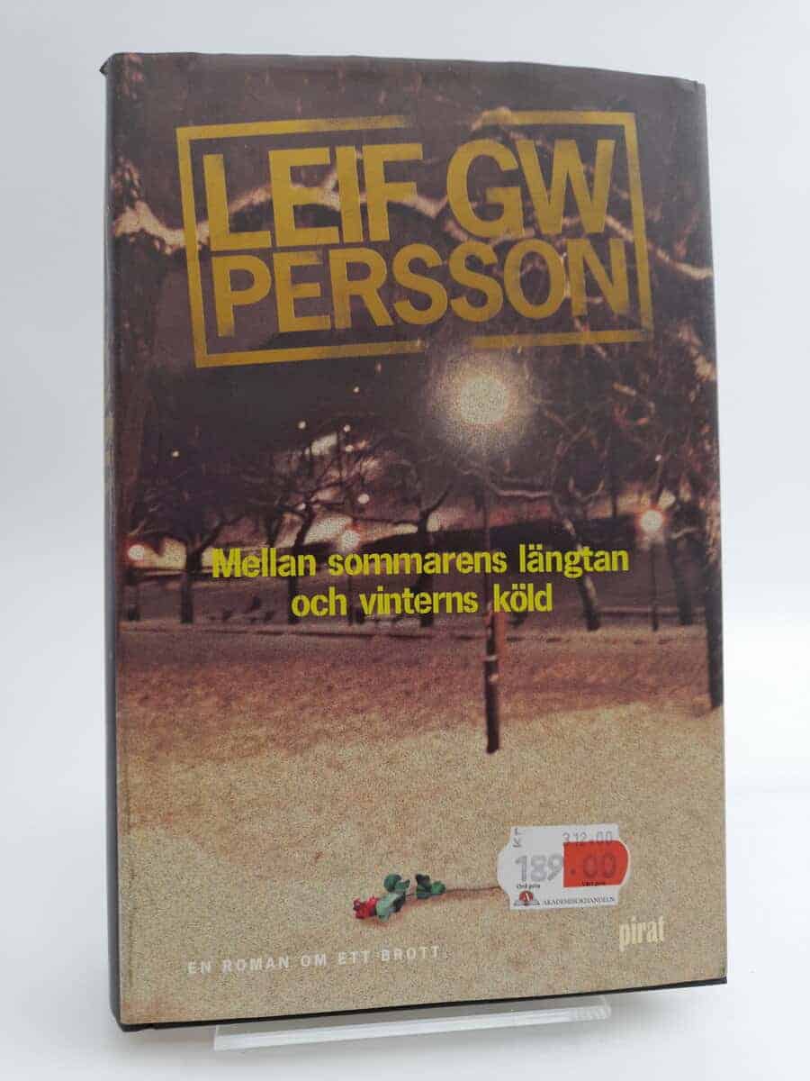 Leif G. W. Persson : Mellan sommarens längtan och vinterns köld