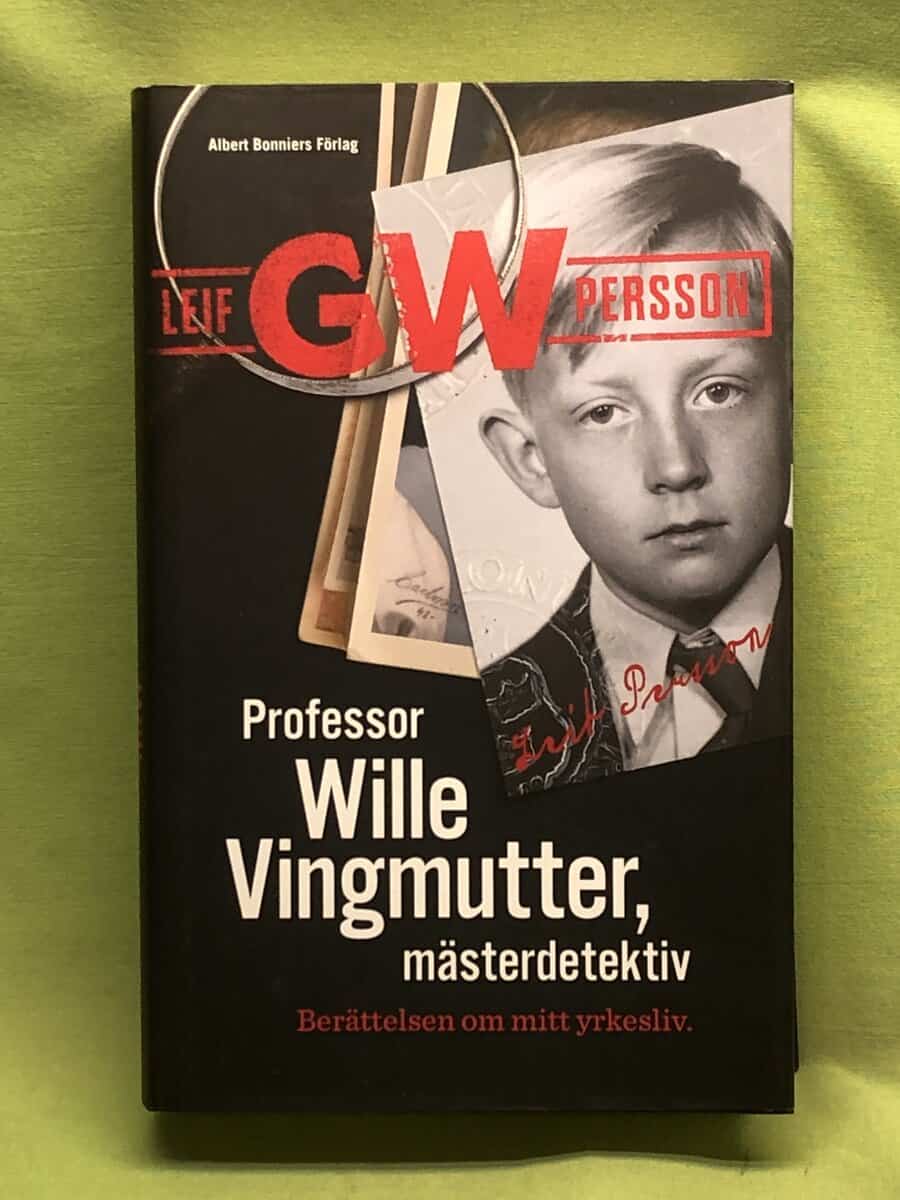 Leif G. W. Persson : Professor Wille Vingmutter, mästerdetektiv