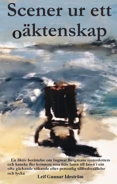 Leif Gunnar Ideström : Scener ur ett oäktenskap
