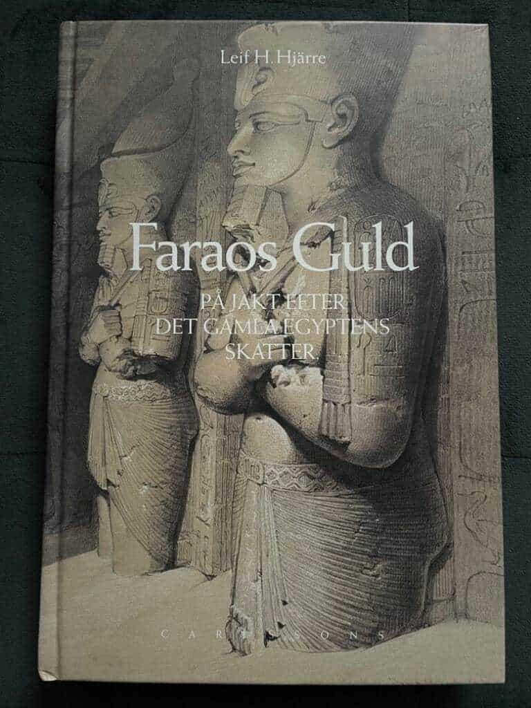 Leif H. Hjärre : Faraos guld