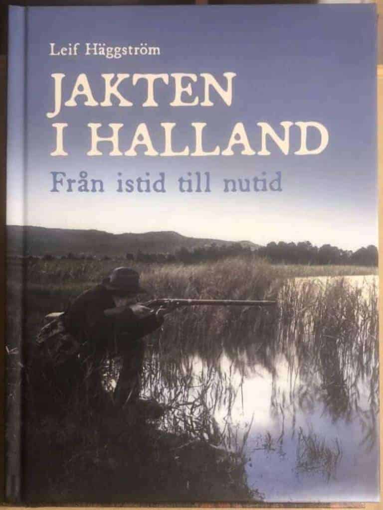 Leif Häggström : Jakten i Halland