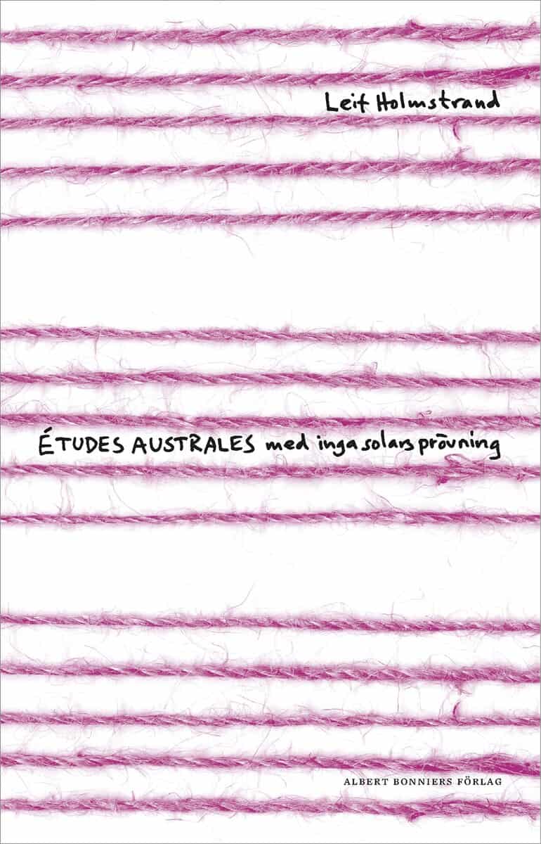 Leif Holmstrand : Études australes med inga solars prövning