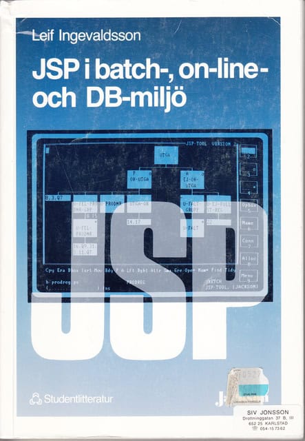 Leif Ingevaldsson : JSP i batch-, on-line- och DB-miljö