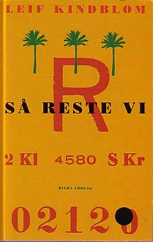 Leif Kindblom : Så reste vi