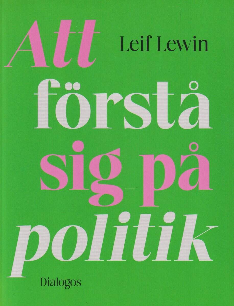 Leif Lewin : Att förstå sig på politik