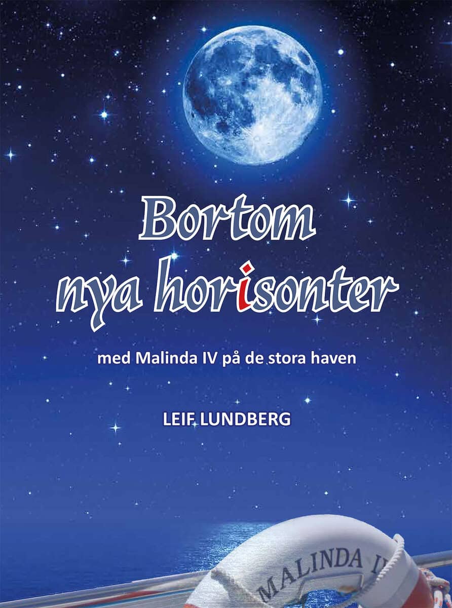Lundberg, Leif ; Lundberg, Eva : Bortom nya horisonter : med Malinda IV på de stora haven