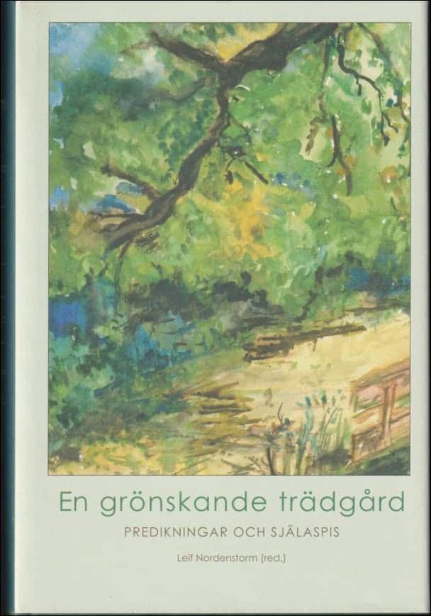 Leif Nordenstam : En grönskande trädgård