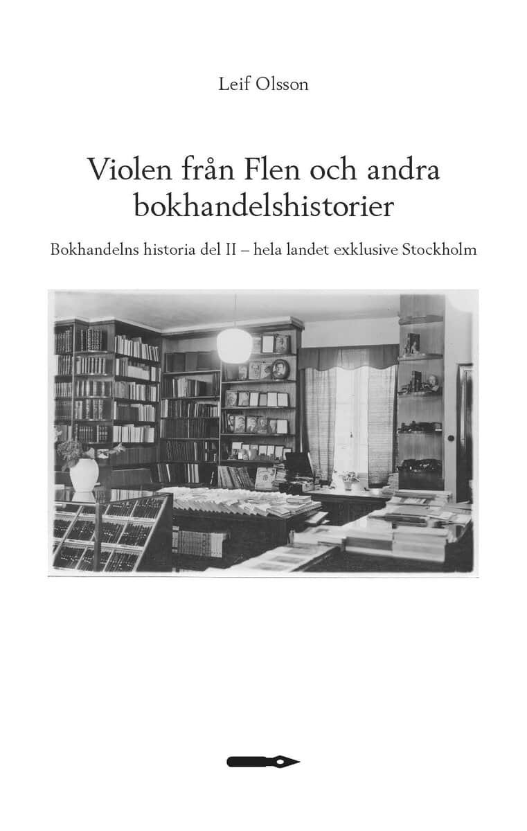 Leif Olsson : Violen från Flen och andra bokhandelshistorier
