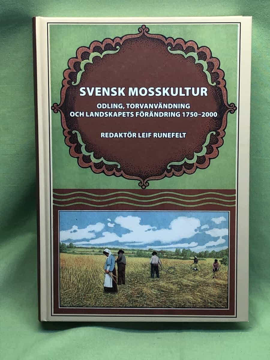 Leif Runefelt. red : Svensk mosskultur