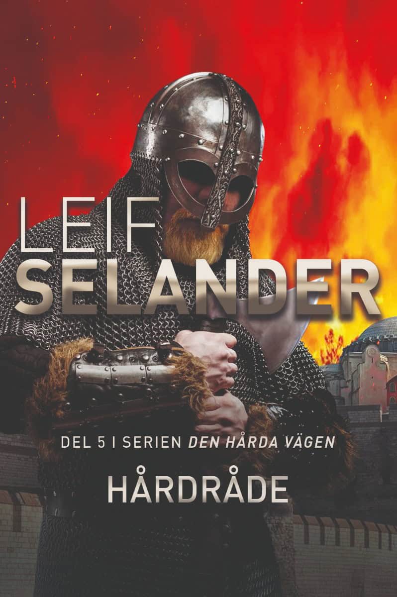 Leif Selander : Hårdråde