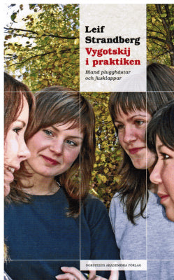 Leif Strandberg : Vygotskij i praktiken