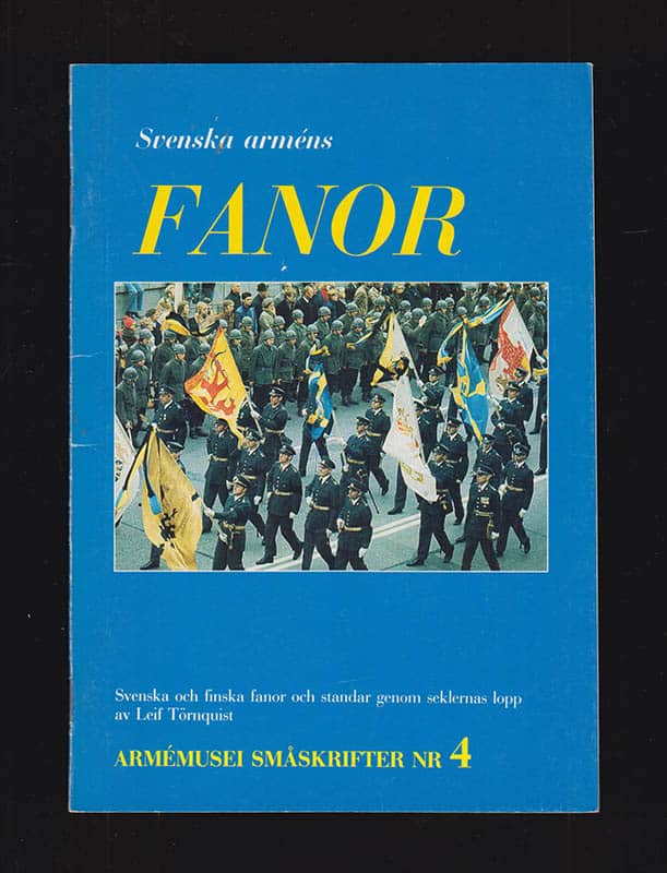 Leif Törnquist : Svenska arméns fanor
