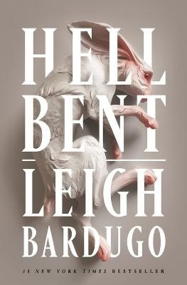 Leigh Bardugo : Hell Bent