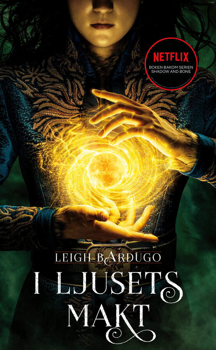 Leigh Bardugo : I ljusets makt
