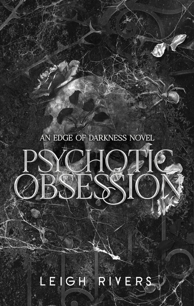 Leigh Rivers : Psychotic Obsession