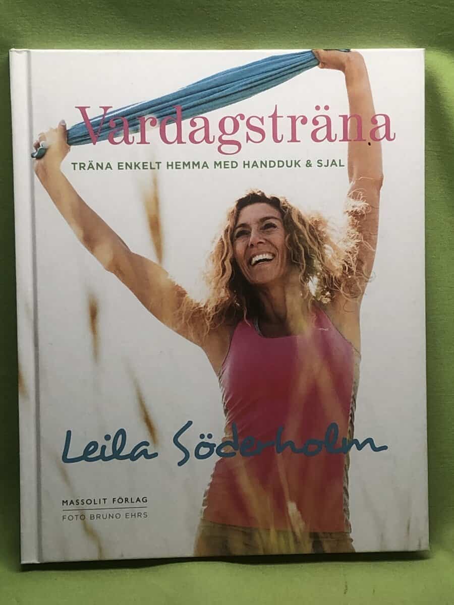Leila Söderholm : Vardagsträna