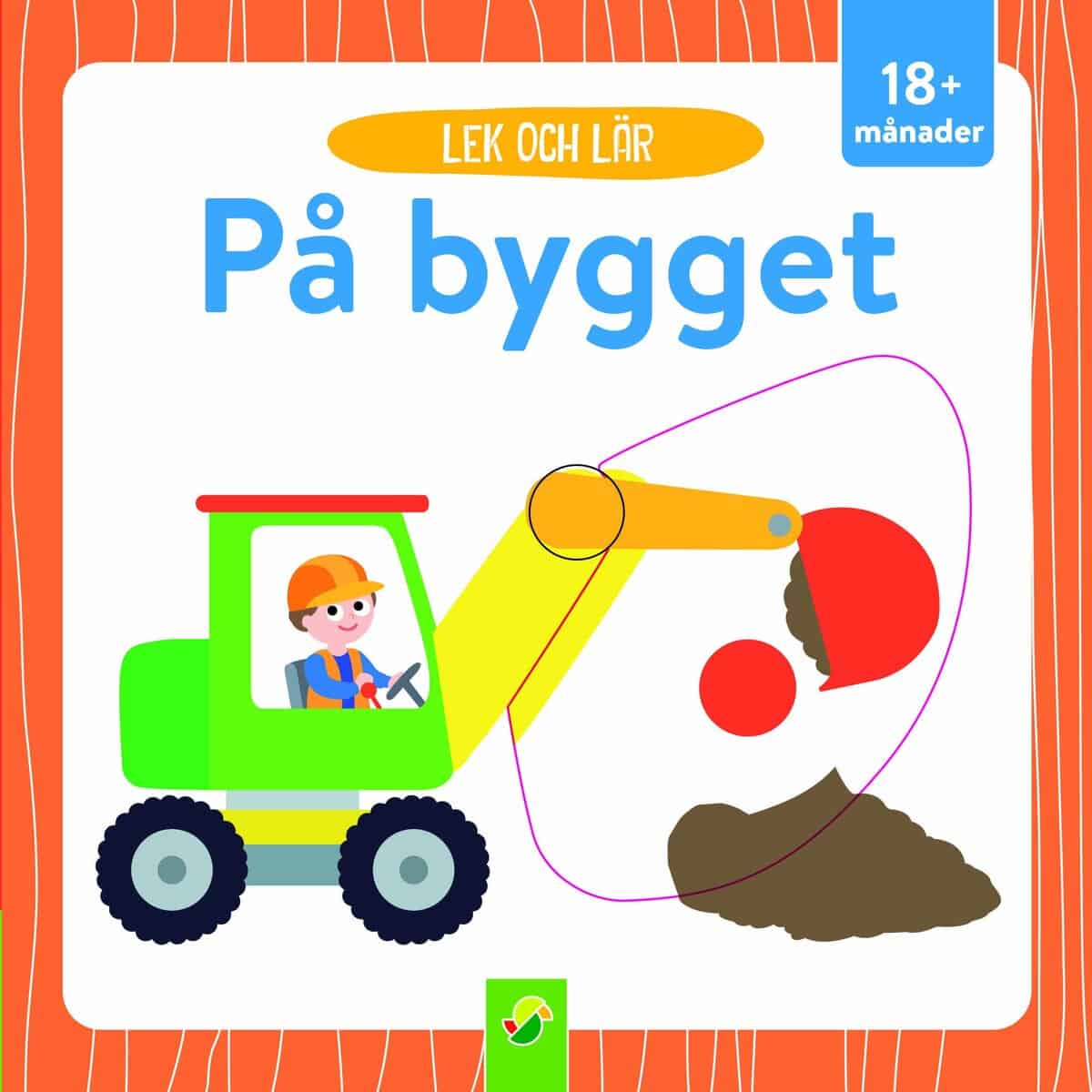 Lek och lär. På bygget