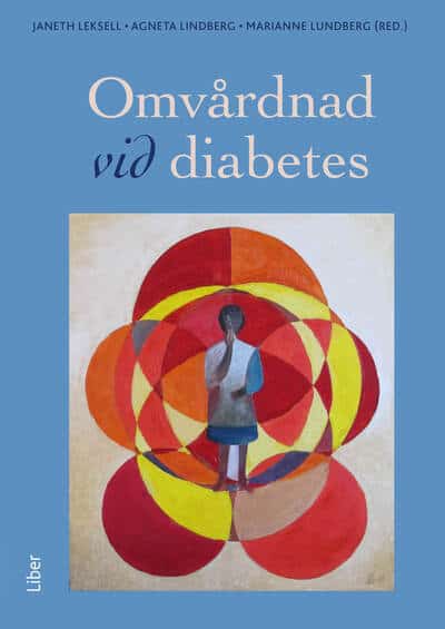 Leksell, Janeth ; Lindberg, Agneta ; Lundberg, Marianne : Omvårdnad vid diabetes