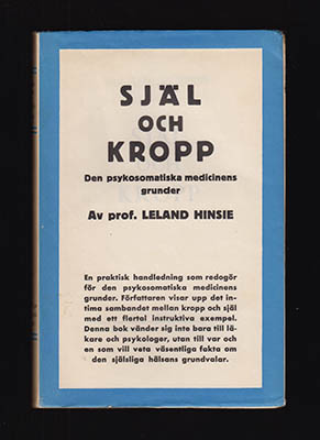 Leland Hinsie : Själ och kropp