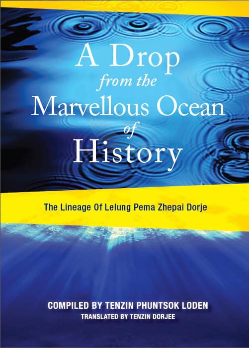 Lelung Tulku Rinpoche : A Drop from the Marvelous Ocean of History