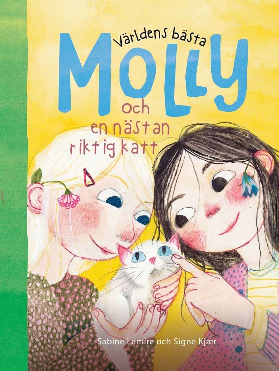 Lemire, Sabine ; Kjær, Signe : Världens bästa Molly och en nästan riktig katt