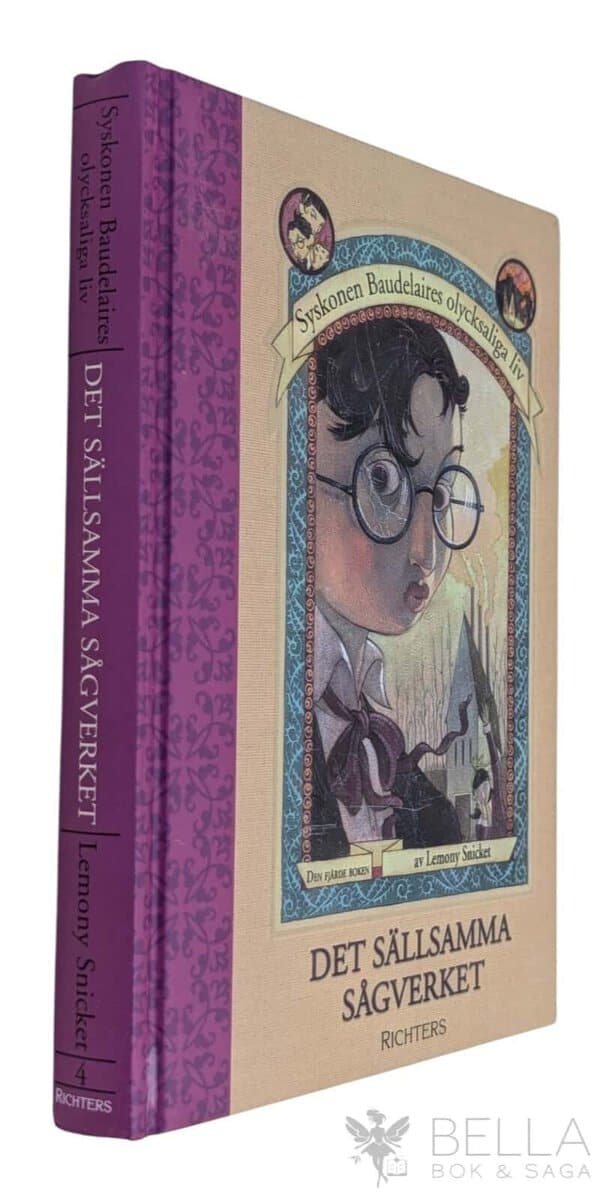 Lemony Snicket : Det sällsamma sågverket