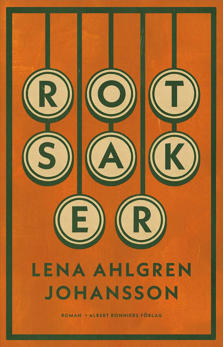 Lena Ahlgren Johansson : Rotsaker