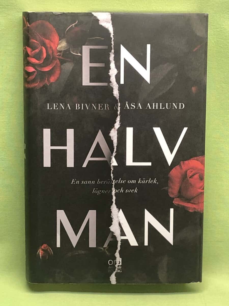 Bivner, Lena, Ahlund, Åsa : En halv man