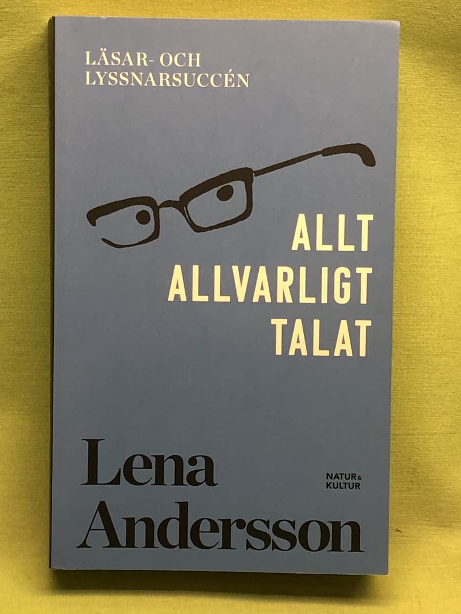Lena Andersson : Allt allvarligt talat