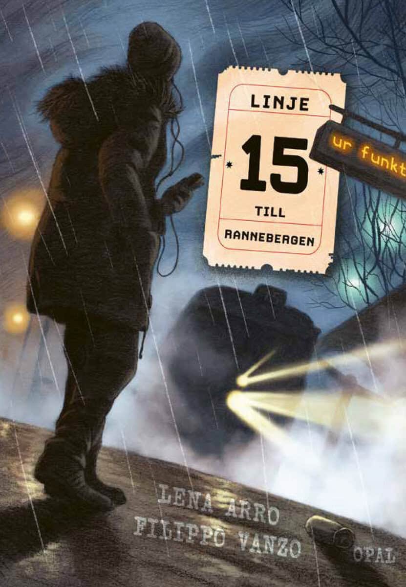 Lena Arro : Linje 15 till Rannebergen