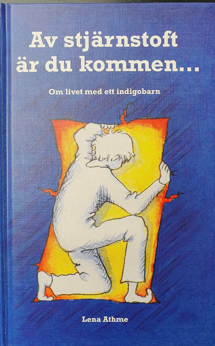 Lena Athme : Av stjärnstoft är du kommen