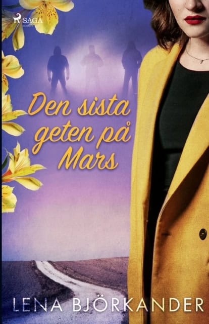 Lena Björkander : Den sista geten på Mars