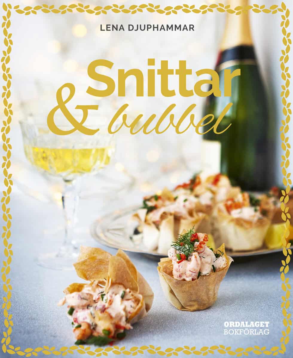 Lena Djuphammar : Snittar & bubbel